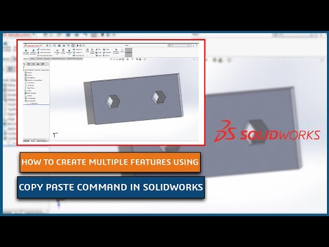 How to create multiple features using copy paste command in SOLIDWORKS 2018