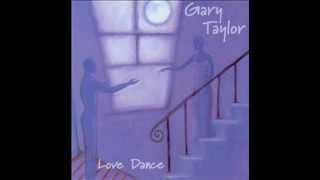 Video thumbnail of "Gary Taylor - You Can Have it All"