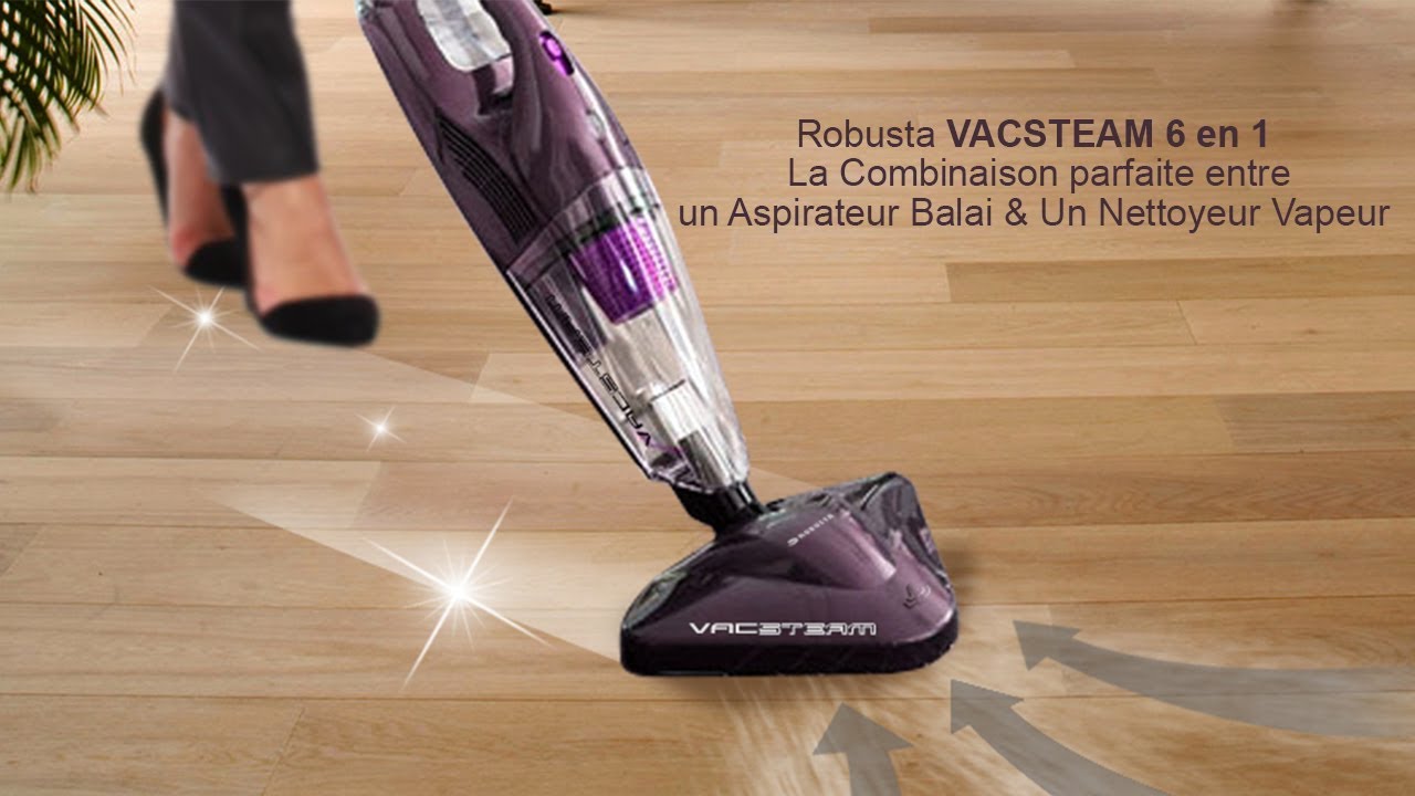 Robusta VACSTEAM 6 en 1 La Combinaison parfaite entre un Aspirateur Balai &  Un Nettoyeur Vapeur 