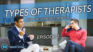 The Types of Therapists You Need to Know [\& How to Find Them] | MedCircle