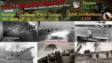 SC-War in Europe-TRP Mod.  Taxman (Allies) vs. OldCrowBalthazor (Axis) Episode 41