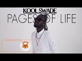 Kool swade  pages of life ballad riddim february 2017