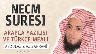 Necm suresi anlamı dinle Abdulaziz az Zahrani (Necm suresi arapça yazılışı okunuşu ve meali)