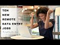 10 New Remote Data Entry Jobs