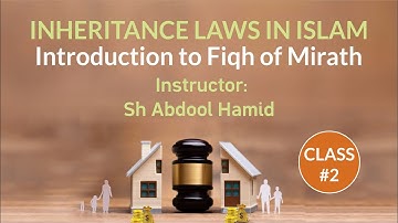 Inheritance Laws in Islam | Class #2