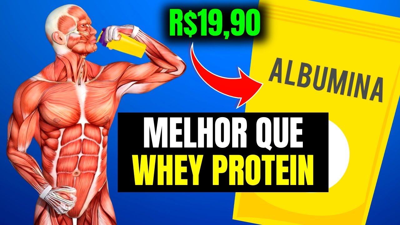 BENEFICIOS INCRIVEIS DA ALBUMINA ! SUPLEMENTO BARATO MELHOR QUE WHEY PROTEIN | CORPO HIPERTROFIADO