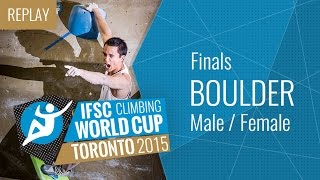 IFSC Climbing World Cup Toronto 2015 - Bouldering - Finals - Male/Female