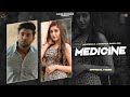 Medicine by harshaa x deepak dhillon official song latest new punjabi songs 2023 judgerecord