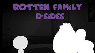 Rotten Family D-Sides Animated Concept
