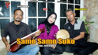 SIRIL ASMARA Ft. ILEN - SAMO SAMO SUKO - RABAB DIJEH