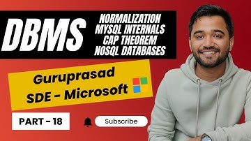 Mastering DBMS Series: Class 18 - Normalization, MySQL Internals, CAP Theorem, and NoSQL Overview