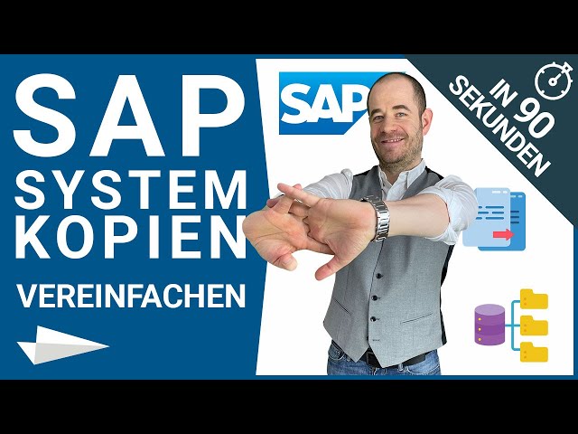 SAP Systemkopien vereinfachen - in 90 Sekunden - Anleitung mit grundlegenden Schritten