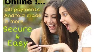 Safe and Secure way to pay bills Online