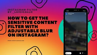 How to get the Sensitive Content filter with adjustable blur on Instagram