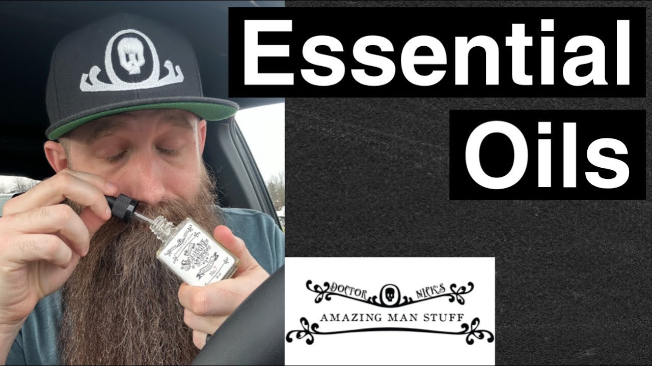 Why Essential Oils for Beard Products?
