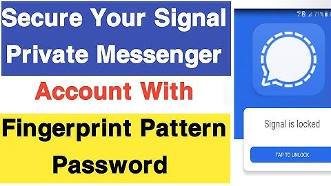 How To Secure Signal Private Messenger | Lock Signal App With Fingerprint | Pattern 2021