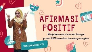 AFIRMASI POSITIF DALAM KEGIATAN BELAJAR MENGAJAR#smk #disdikjabar #guru #motivation