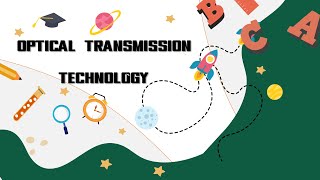 Optical Transmission Technology