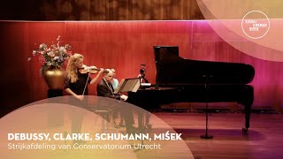 Debussy, Clarke, Schumann, Mišek | Strijkafdeling van Conservatorium Utrecht | TivoliVredenburg