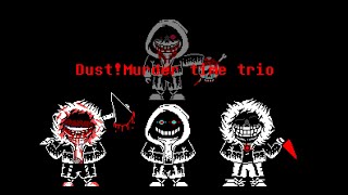 【animation】Dust!Murder time trio Full OST＋Bouns【800 subscribers special 2/2】