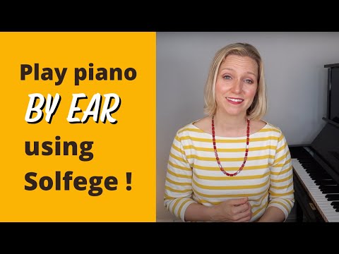 How To Play Piano By Ear Using Solfege 