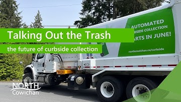 Talking out the Trash: Future of Curbside Collection in North Cowichan