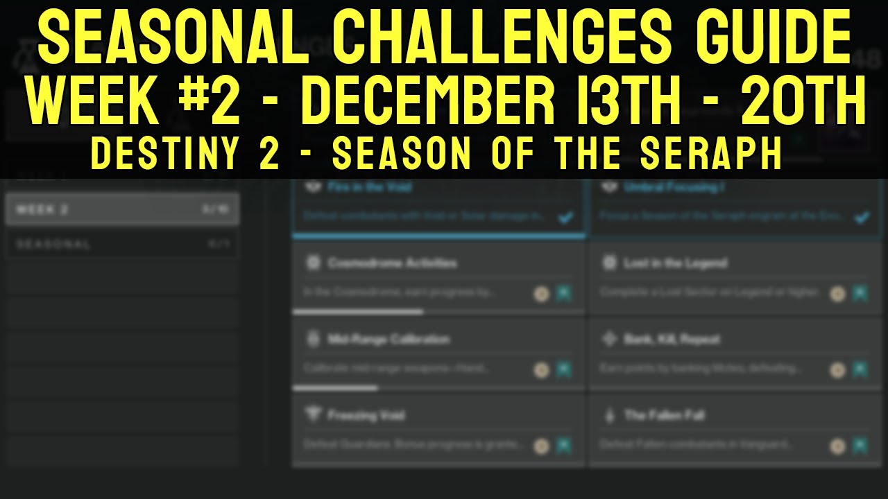 Seasonal Challenges Guide Week #2 - Season Of The Seraph | Destiny 2 ...