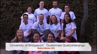 Medical Mission Guatemala 2018 - University of Bridgeport with A Broader View Volunteers Medical Mission Guatemala 2018 - University of Bridgeport with A Broader View Volunteers