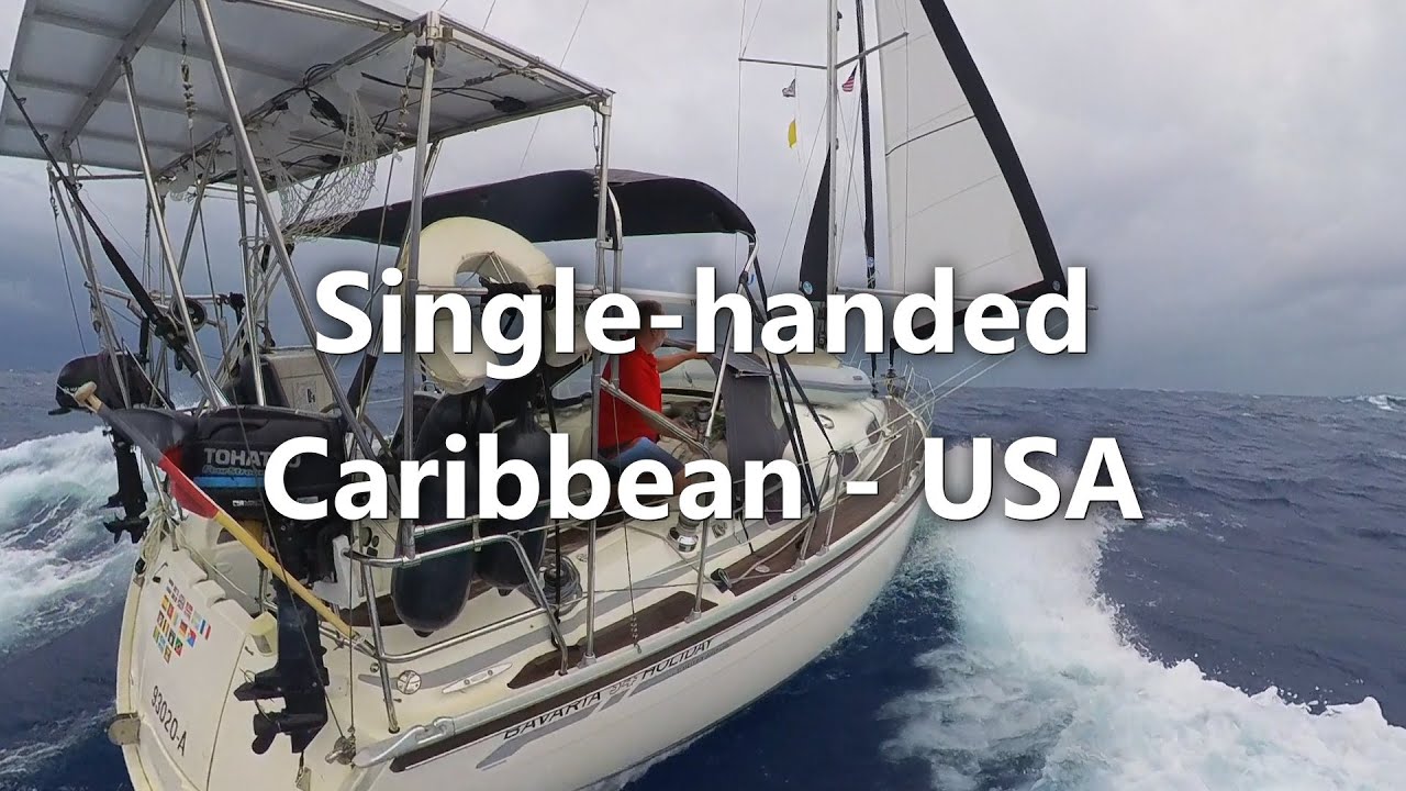 Ep 28: Single-handed from the Caribbean to the USA