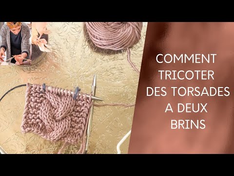 Vidéo: Comment Tricoter En Deux Brins Sur Des Aiguilles à Tricoter