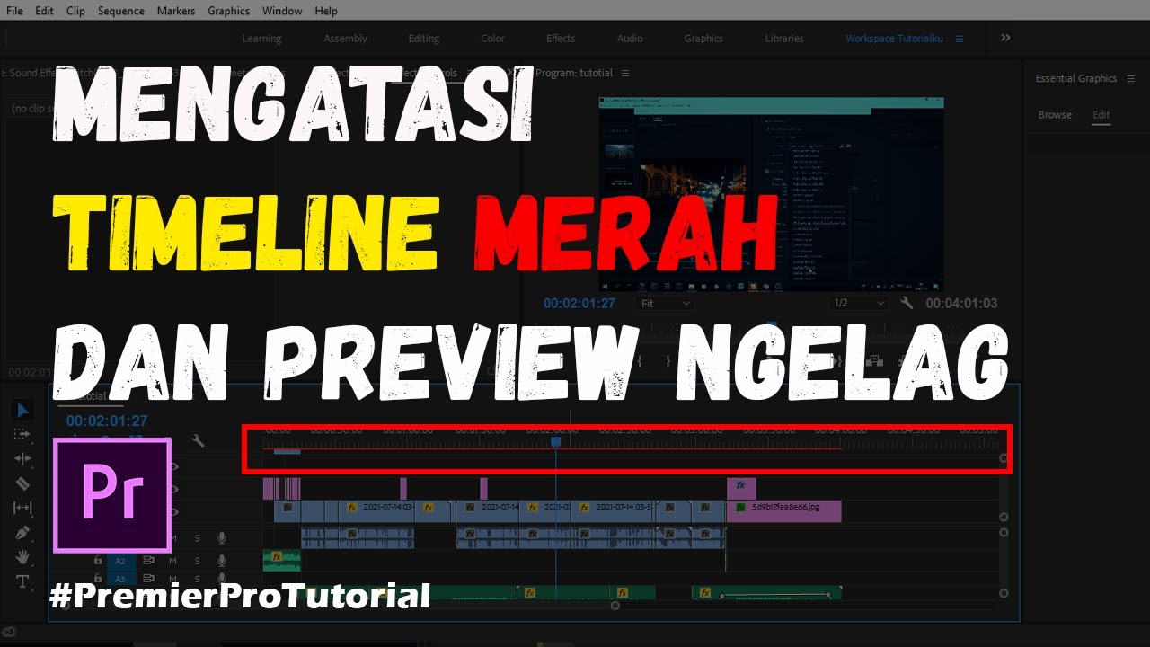 Cara Mengatasi Timeline Merah dan Preview ngelag Di Premier Pro