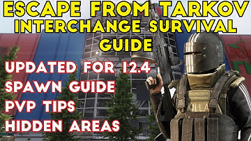 Interchange Survival Guide ; Top 5 Interchange Tips Post-Rework - Escape From Tarkov
