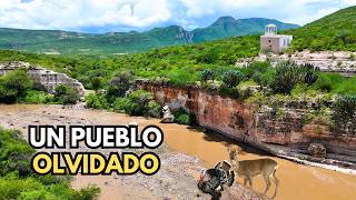 Cruzando CERROS y Arroyos encontramos un Pueblo OLVIDADO