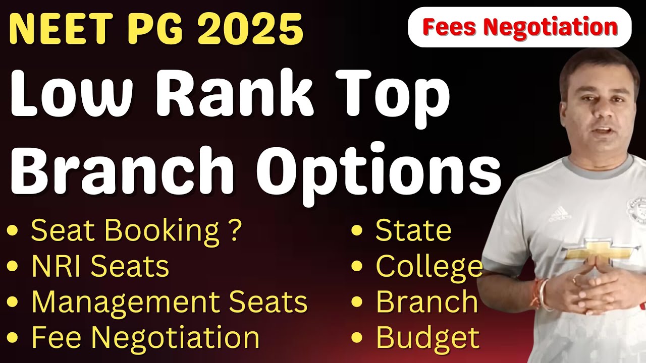 NEET PG 2025 🔥 LOW RANK TOP BRANCH OPTIONS 🔥 STATE 🔥 BRANCH 🔥 BUDGET 