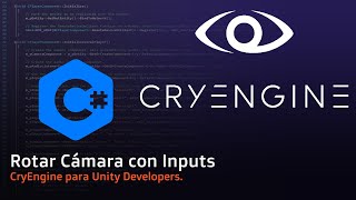 Celebrity CryEngine para Unity Developers - Rotar Cámara con Inputs. Net Worth