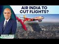Fuel Costs Surge May Force Air India to Cut 100 Flights Daily: Report | Spotlight