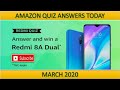 AMAZON QUIZ ANSWERS TODAY/Win Redmi 8A Dual/March 2020
