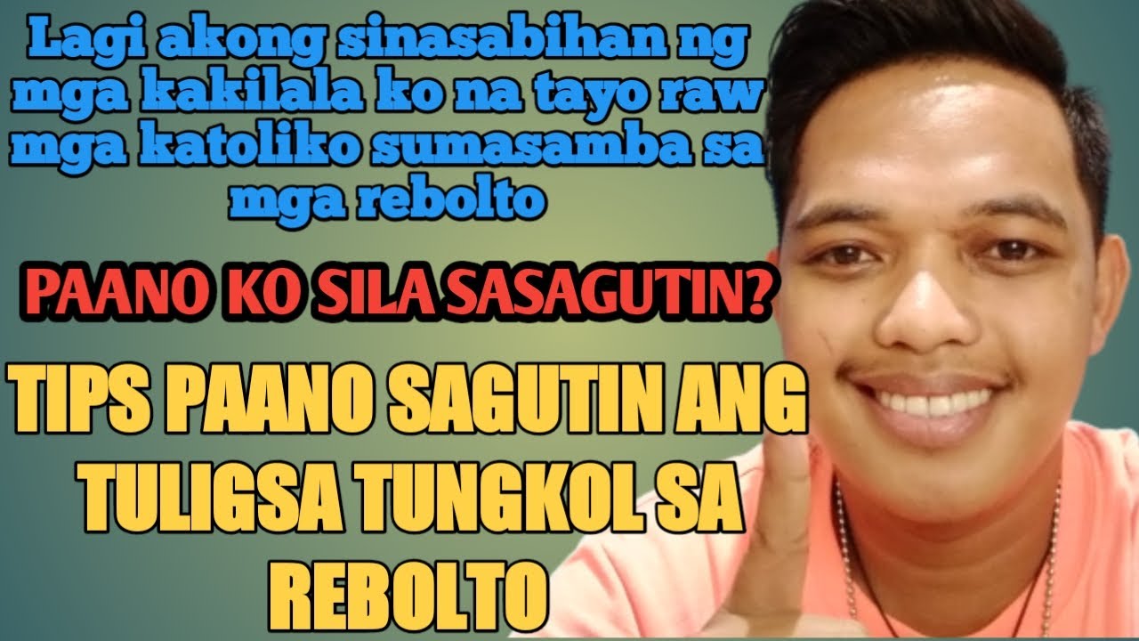 TIPS PAANO SAGUTIN ANG MGA TULIGSA TUNGKOL SA MGA REBOLTO | JB Bongcac