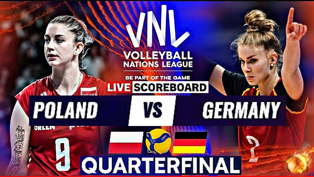 POLAND vs GERMANY Live Score Update Today Match VNL 2023 FIVB WOMENS VOLLEYBALL NATIONS LEAGUE