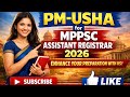PM-USHA key Facts for MPPSC ASSISTANT REGISTERAR 2026