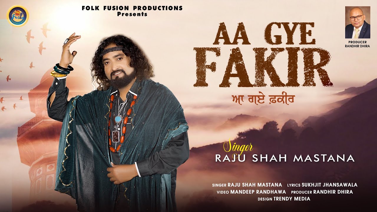 Aa Gye Fakir  Raju Shah Mastana  Folk Fusion Productions