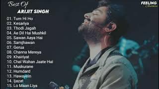 Arijit Singh Hit 15 Song Jukebox 🌃 | Top 15 Songs Of Arijit Singh | Feeling A E S T H E T I C