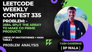Leetcode Weekly Contest 335 | Split the Array to Make Coprime Products | Problem Analysis