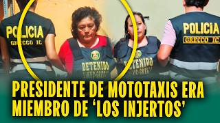 Se Infiltró En Empresa De Mototaxis Para Extorsionar: Caen Integrantes Los Injertos Del Cono Norte