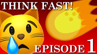 BFCR 1: Think Fast!