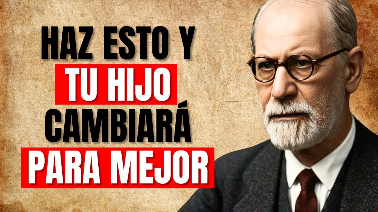 8 cosas que debes DEJAR de hacer por tus HIJOS! | Sigmund Freud