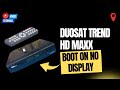 Solução para Duosat Tren HD Maxx com Boot ON no visor (TUTORIAL PASSO A PASSO)...