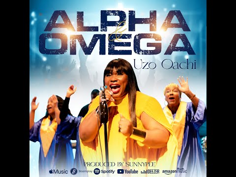 UZO OACHI || ALPHA AND OMEGA (OFFICIAL VIDEO)