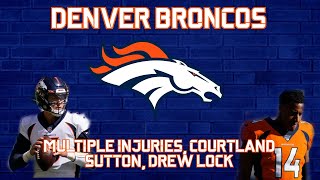 BCN: Denver Broncos Injuries, Courtland Sutton, Drew Lock