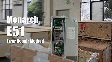 Monarch E51 Error Troubleshooting and Repair Methods